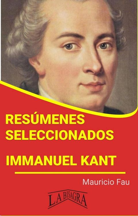 Res&uacute;menes Seleccionados: Immanuel Kant(Kobo/電子書)