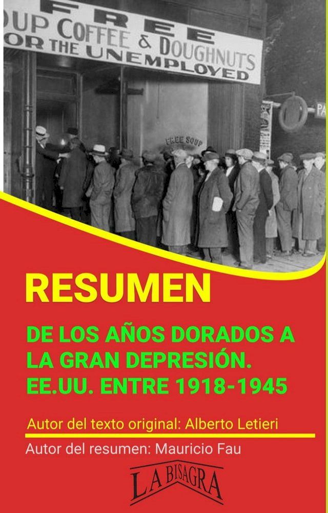  Resumen de De los Años Dorados a la Gran Depresión. EE.UU. Entre 1918-1945(Kobo/電子書)