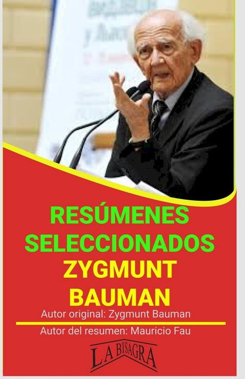 Zygmunt Bauman: Res&uacute;menes Seleccionados(Kobo/電子書)