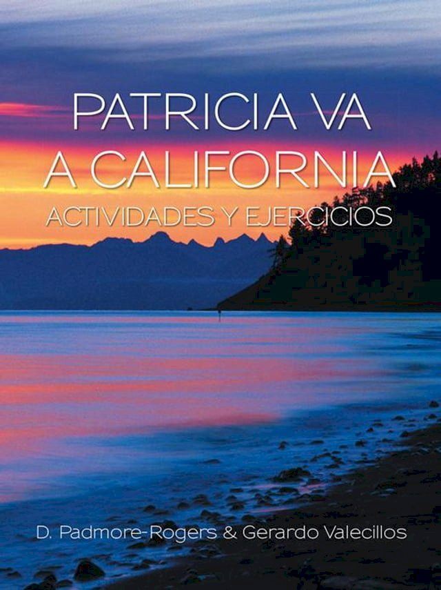  Patricia Va a California Actividades Y Ejercicios(Kobo/電子書)