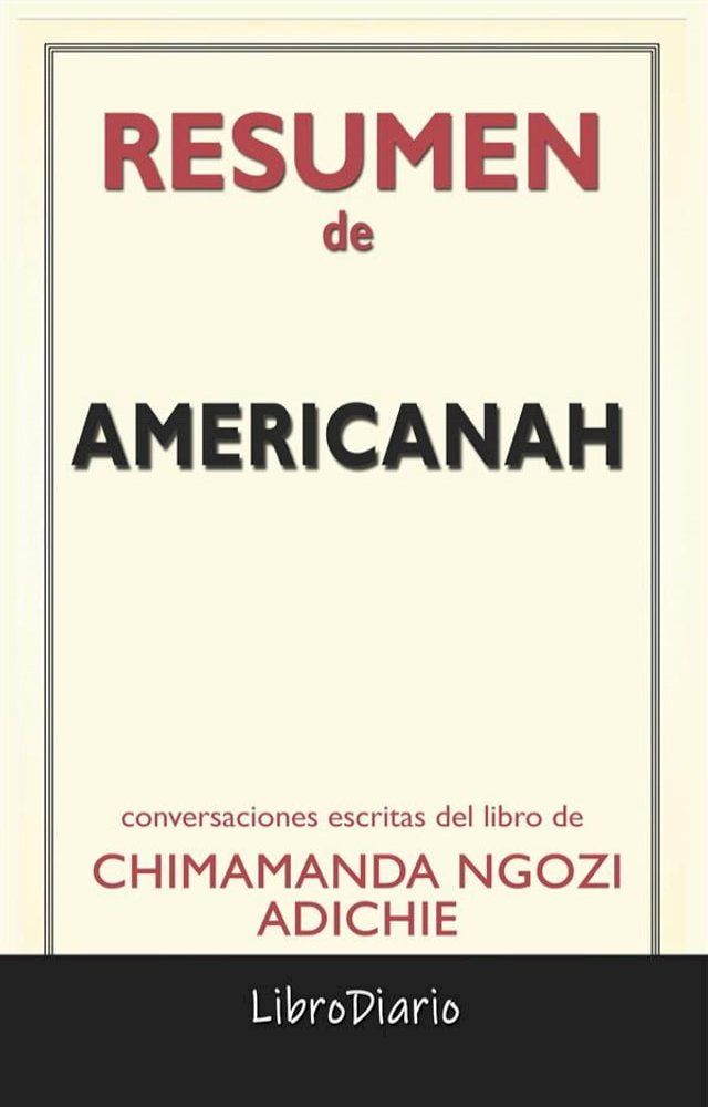  Americanah de Chimamanda Ngozi Adichie: Conversaciones Escritas(Kobo/電子書)