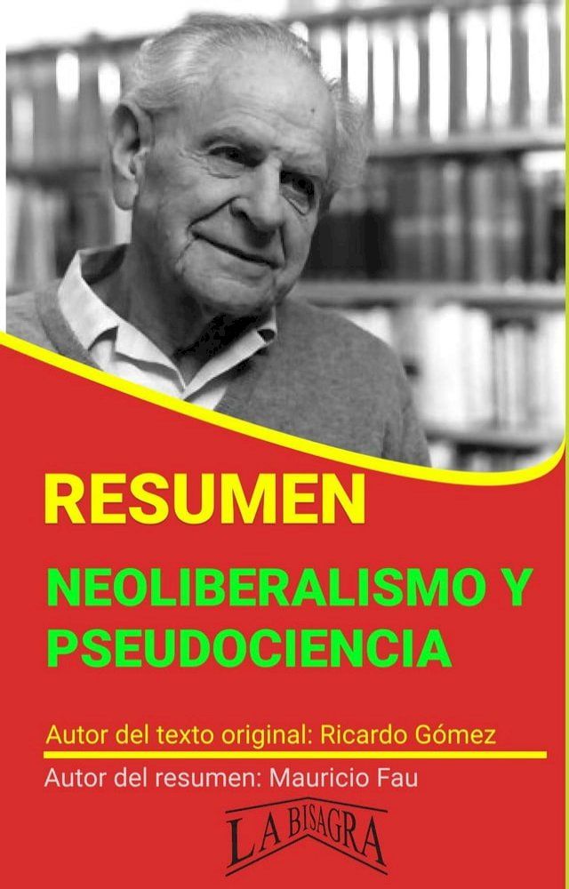  Resumen de Neoliberalismo y Pseudociencia(Kobo/電子書)