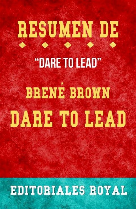 Resume De Dare To Lead de Bren&eacute; Brown: Pautas de Discusion(Kobo/電子書)