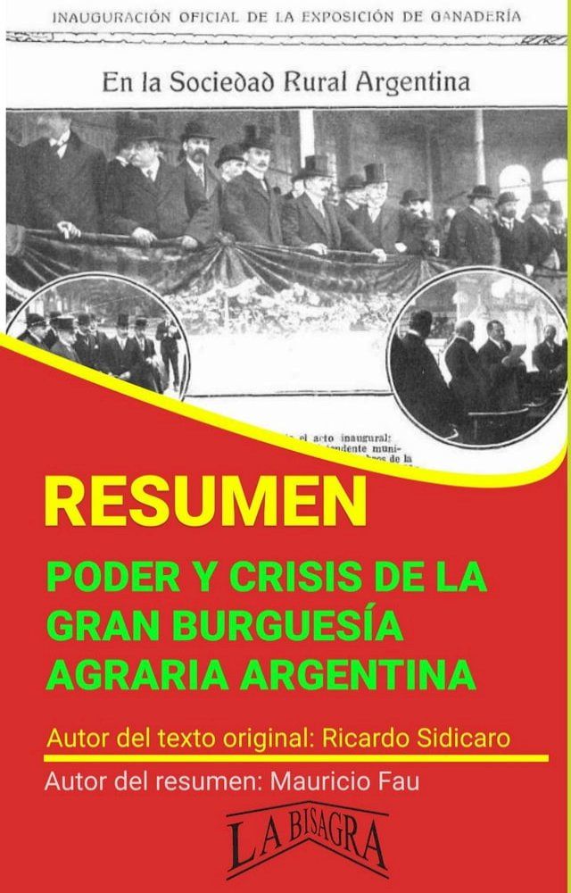  Resumen de Poder y Crisis de la Gran Burguesía Agraria Argentina(Kobo/電子書)