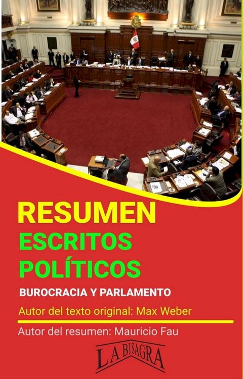 Resumen de Escritos Pol&iacute;ticos. Burocracia y Parlamento de Max Weber(Kobo/電子書)