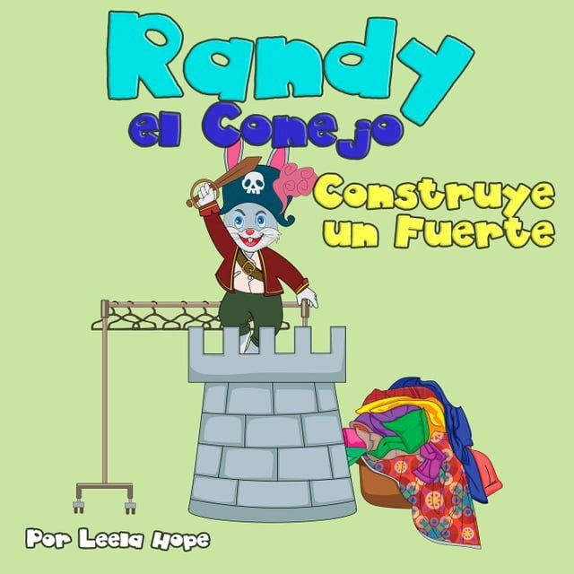  Randy el Conejo Construye un Fuerte(Kobo/電子書)