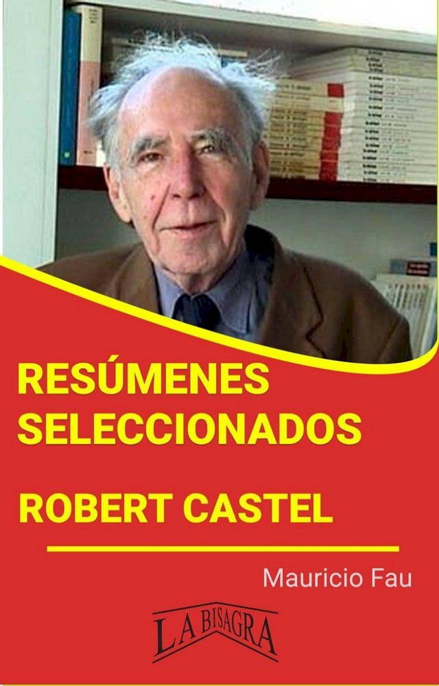  Resúmenes Seleccionados: Robert Castel(Kobo/電子書)