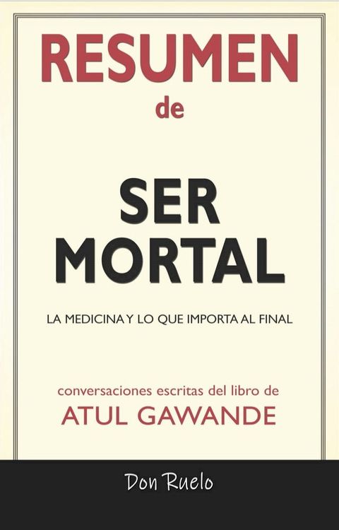 Resumen de Ser Mortal(Kobo/電子書)