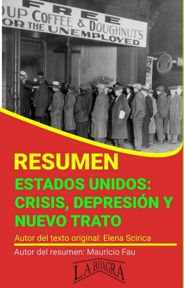  Resumen de Estados Unidos: Crisis, Depresión y Nuevo Trato(Kobo/電子書)