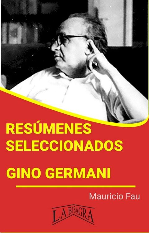 Res&uacute;menes Seleccionados: Gino Germani(Kobo/電子書)