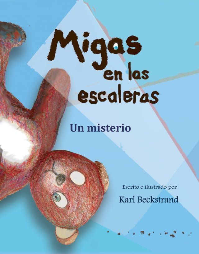  Migas en las escaleras: Un misterio (with pronunciation guide in English)(Kobo/電子書)