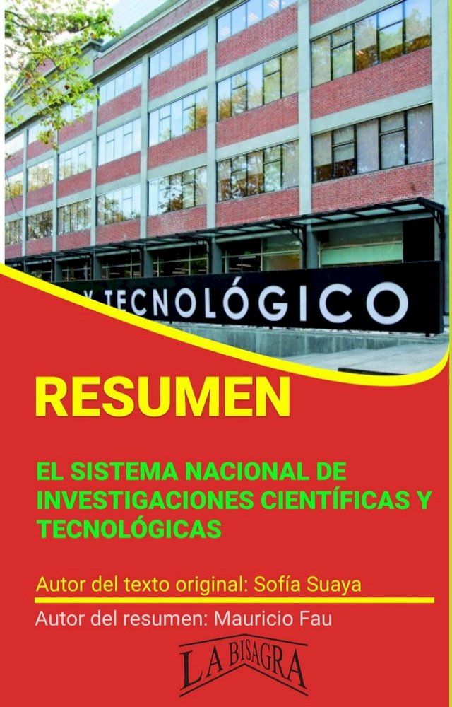  Resumen de El Sistema Nacional de Investigaciones Científicas y Tecnológicas(Kobo/電子書)