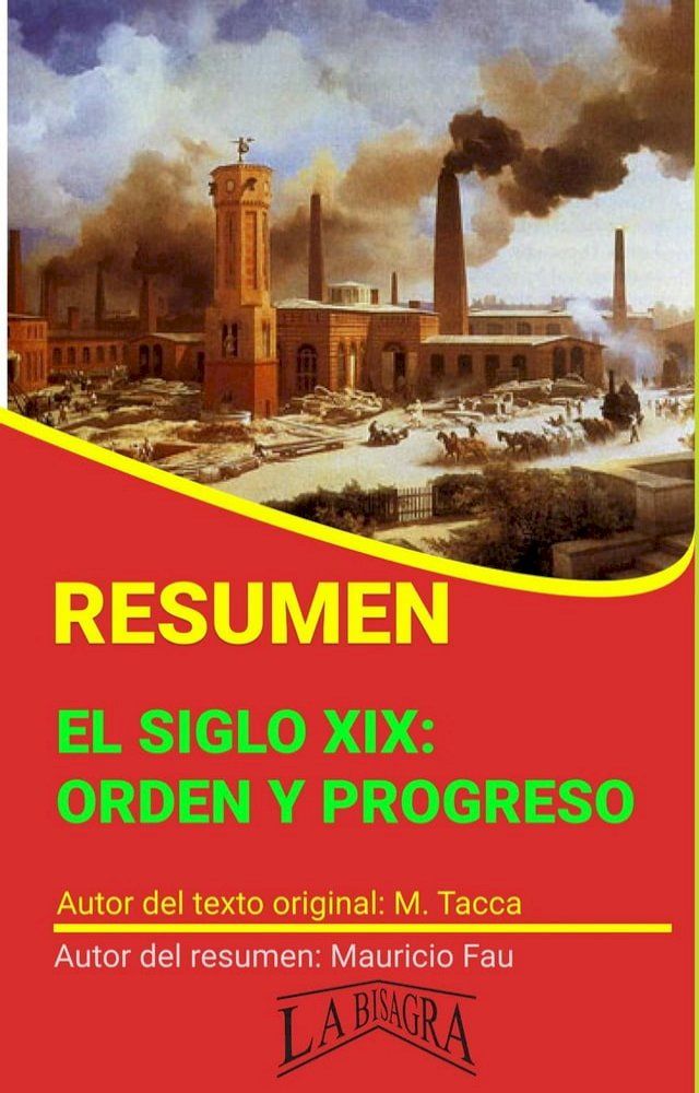  Resumen de El Siglo XIX: Orden y Progreso(Kobo/電子書)