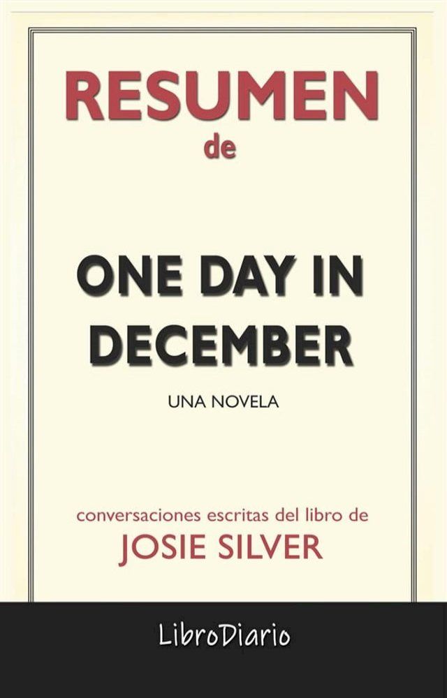  One Day In December: Una Novela de Josie Silver: Conversaciones Escritas(Kobo/電子書)