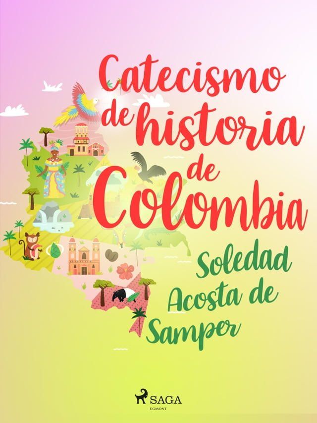  Catecismo de historia de Colombia(Kobo/電子書)