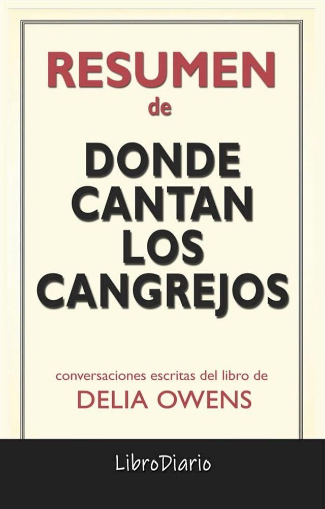  Donde Cantan Los Cangrejos de Delia Owens: Conversaciones Escritas(Kobo/電子書)