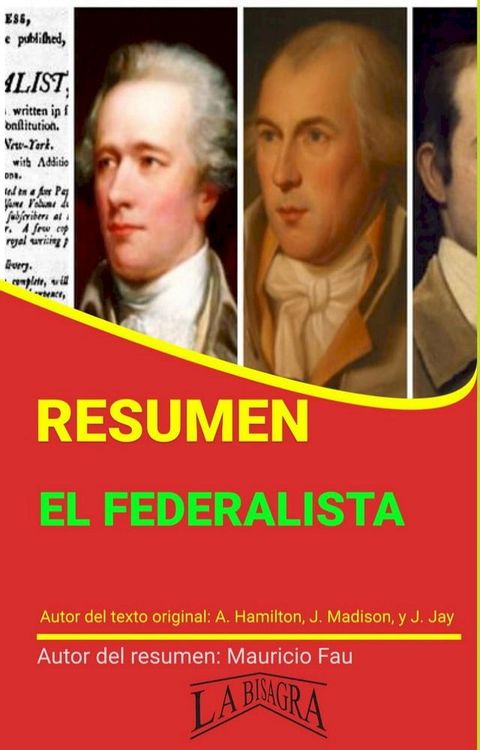 Resumen de El Federalista de A. Hamilton, J. Madison y J. Jay(Kobo/電子書)