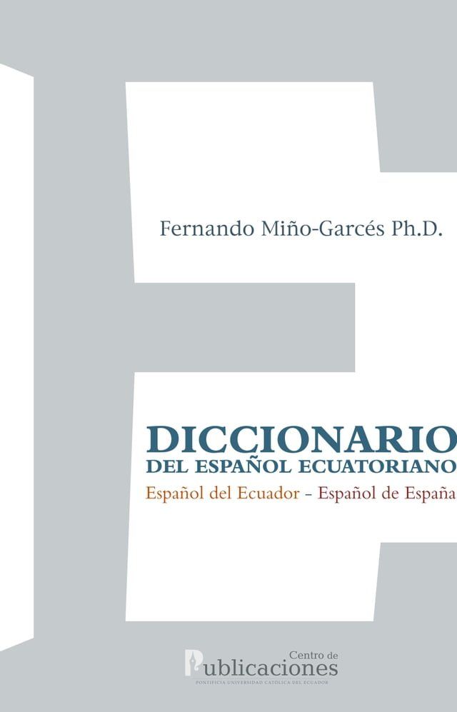  Diccionario del espa&ntilde;ol ecuatoriano(Kobo/電子書)