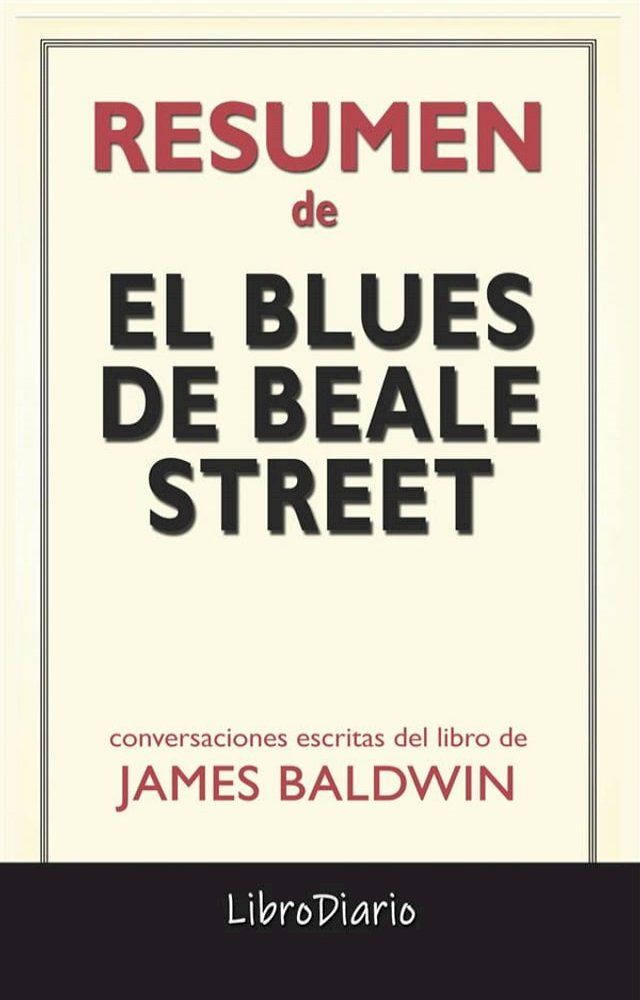  El Blues De Beale Street de James Baldwin: Conversaciones Escritas(Kobo/電子書)