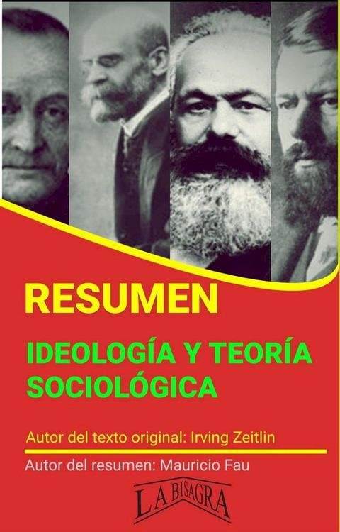 Resumen de Ideolog&iacute;a y Teor&iacute;a Sociol&oacute;gica de Irving Zeitlin(Kobo/電子書)