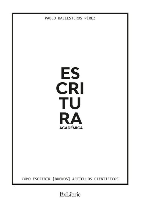 Escritura acad&eacute;mica(Kobo/電子書)