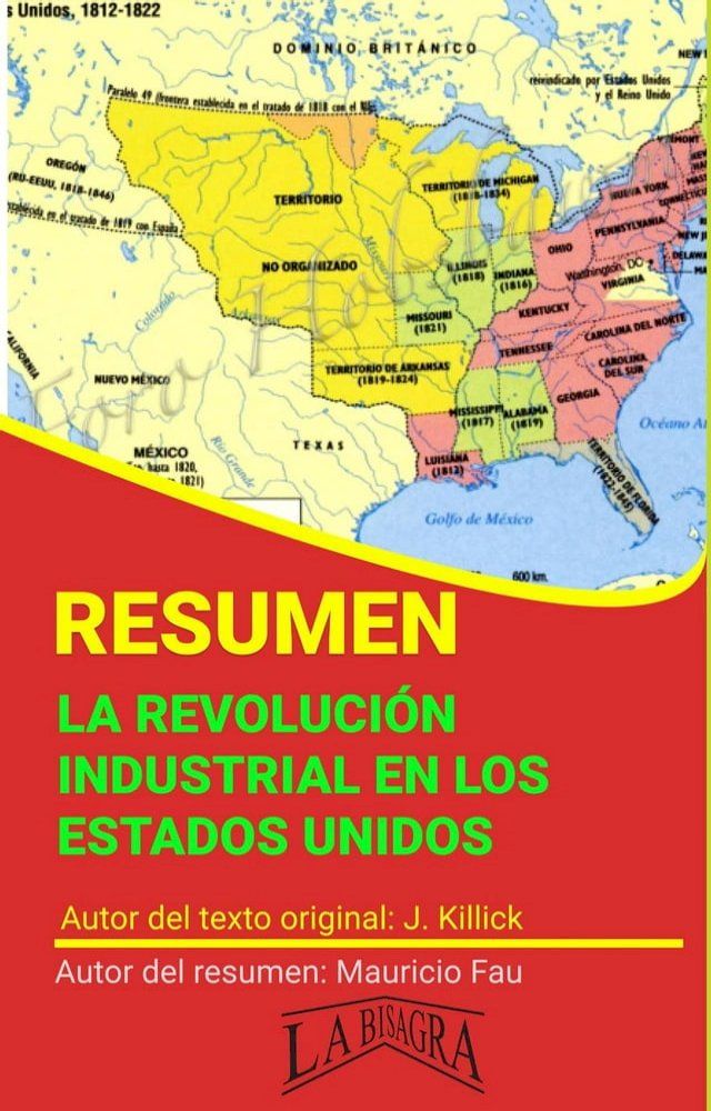  Resumen de La Revolución Industrial en los Estados Unidos(Kobo/電子書)