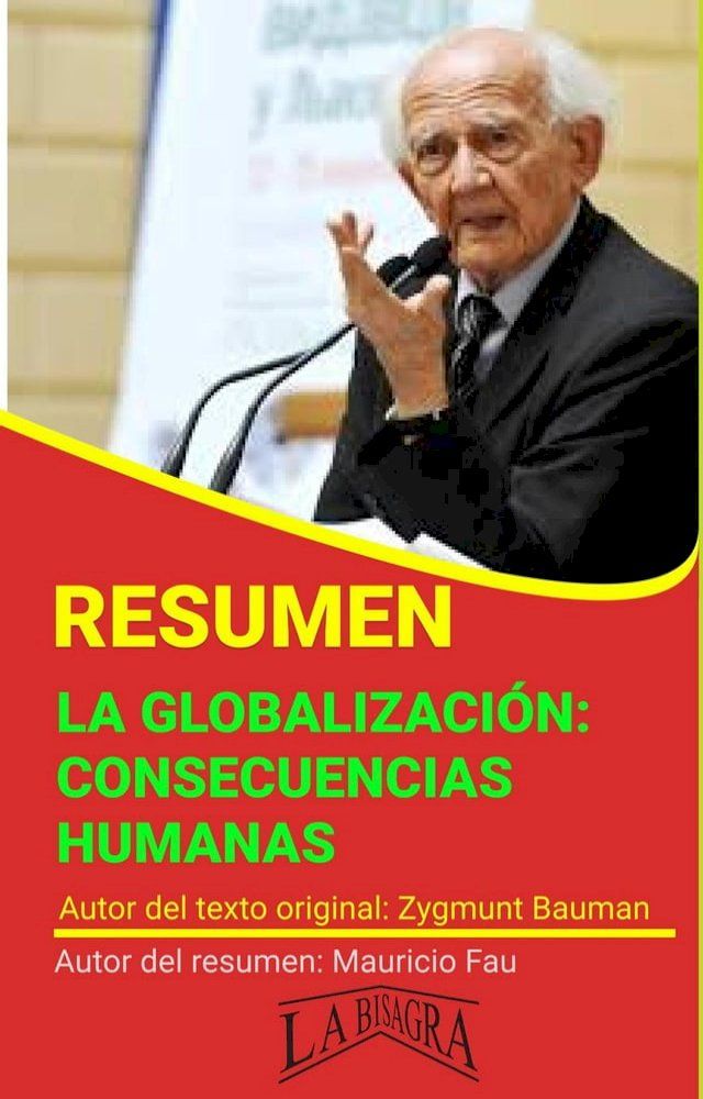  Resumen de La Globalizaci&oacute;n: Consecuencias Humanas de Zygmunt Bauman(Kobo/電子書)