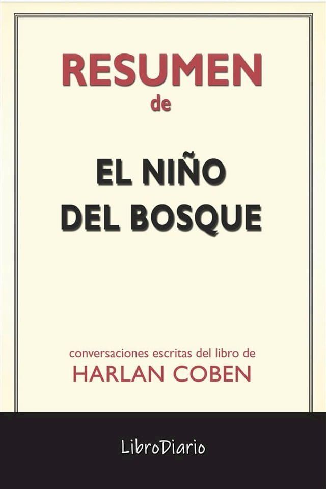  El Ni&ntilde;o Del Bosque de Harlan Coben: Conversaciones Escritas(Kobo/電子書)