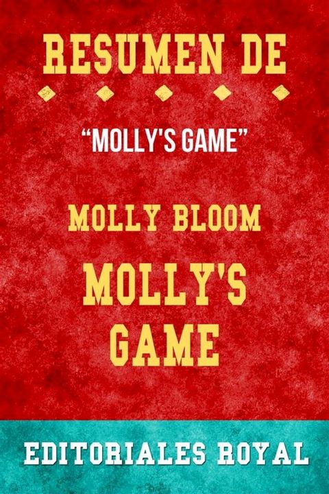 Resume De Molly's Game de Molly Bloom: Pautas de Discusion(Kobo/電子書)