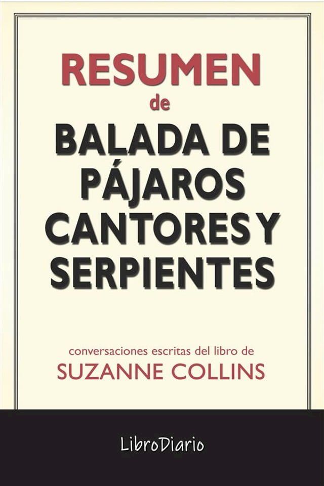  Balada De P&aacute;jaros Cantores Y Serpientes de Suzanne Collins: Conversaciones Escritas(Kobo/電子書)