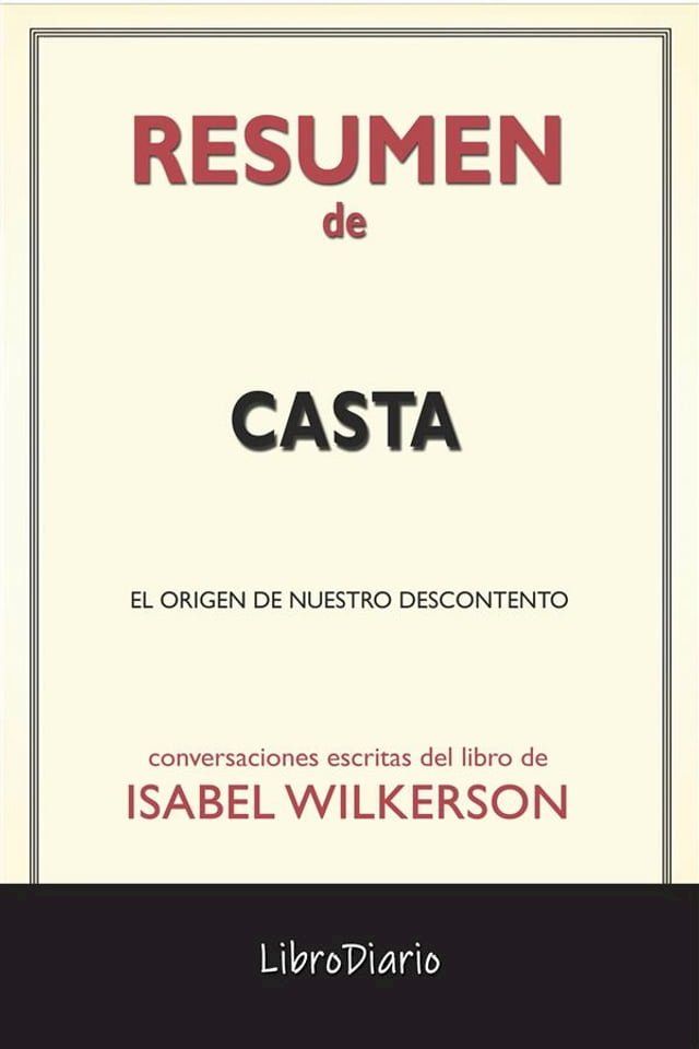  Casta: El Origen De Nuestro Descontento de Isabel Wilkerson: Conversaciones Escritas(Kobo/電子書)