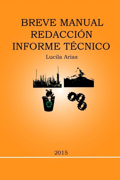 Breve Manual Redacci&oacute;n Informe T&eacute;cnico(Kobo/電子書)