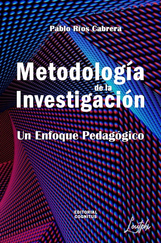  Metodología de la Investigación: Un Enfoque Pedagógico(Kobo/電子書)