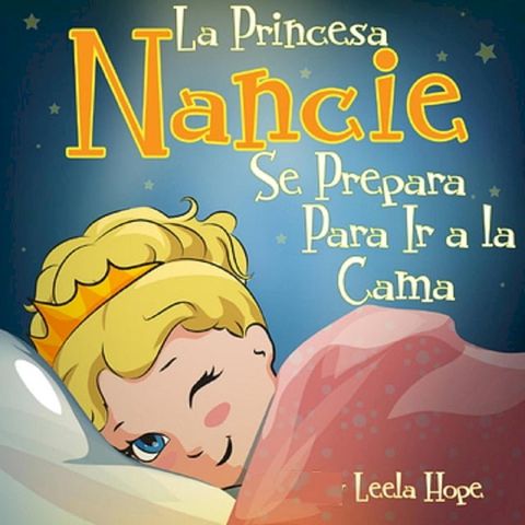 La Princesa Nancie se prepara para ir a la cama(Kobo/電子書)