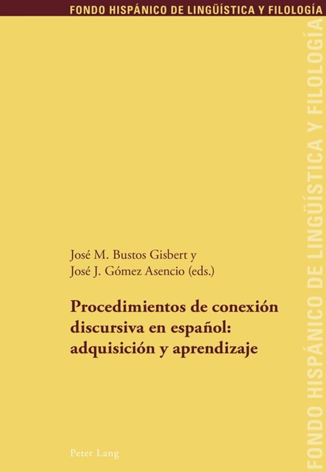  Procedimientos de conexi&oacute;n discursiva en espa&ntilde;ol: adquisici&oacute;n y aprendizaje(Kobo/電子書)