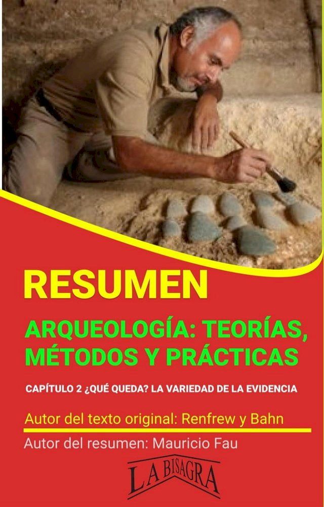  Resumen de Arqueolog&iacute;a: Teor&iacute;as, M&eacute;todos y Pr&aacute;cticas de Renfrew y Bahn(Kobo/電子書)