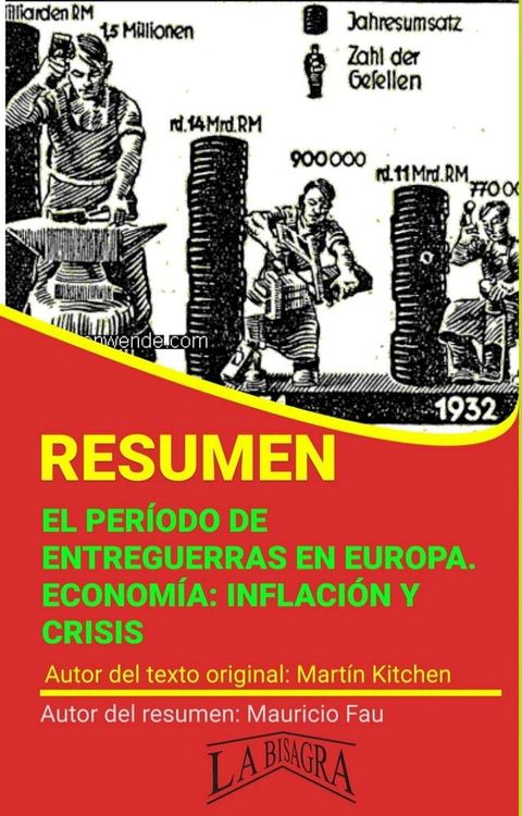 Resumen de El Per&iacute;odo de Entreguerras en Europa. Econom&iacute;a: Inflaci&oacute;n y Crisis(Kobo/電子書)