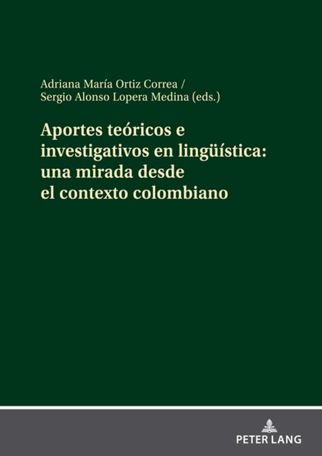  Aportes teóricos e investigativos en lingueística: una mirada desde el contexto colombiano(Kobo/電子書)