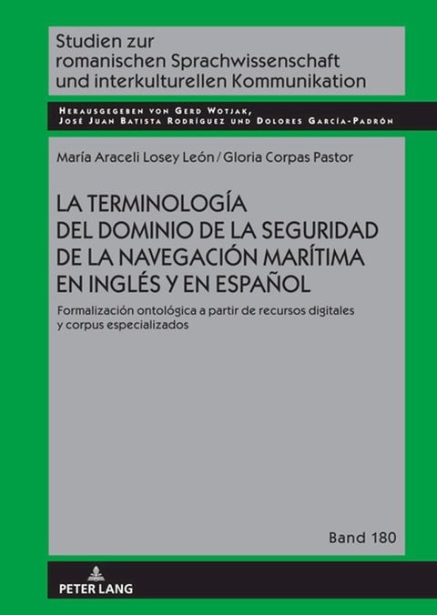 La terminolog&iacute;a del dominio de la seguridad de la navegaci&oacute;n mar&iacute;tima en ingl&eacute;s y en espa&ntilde;ol(Kobo/電子書)