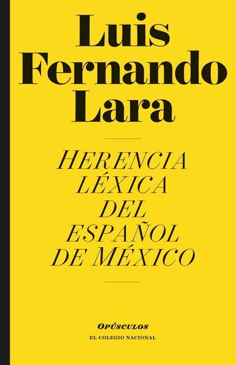 Herencia l&eacute;xica del espa&ntilde;ol de M&eacute;xico(Kobo/電子書)