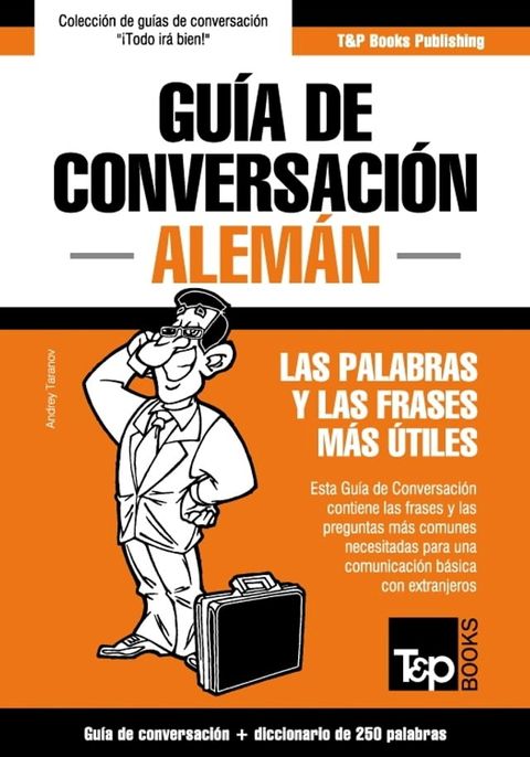 Guía de Conversación Español-Alemán y mini diccionario de 250 palabras(Kobo/電子書)