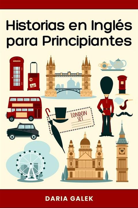 Historias en Ingl&eacute;s para Principiantes(Kobo/電子書)