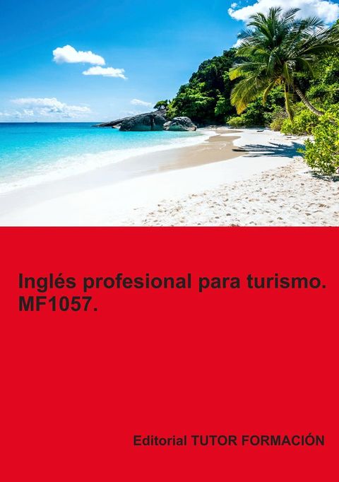 Inglés profesional para turismo. MF1057.