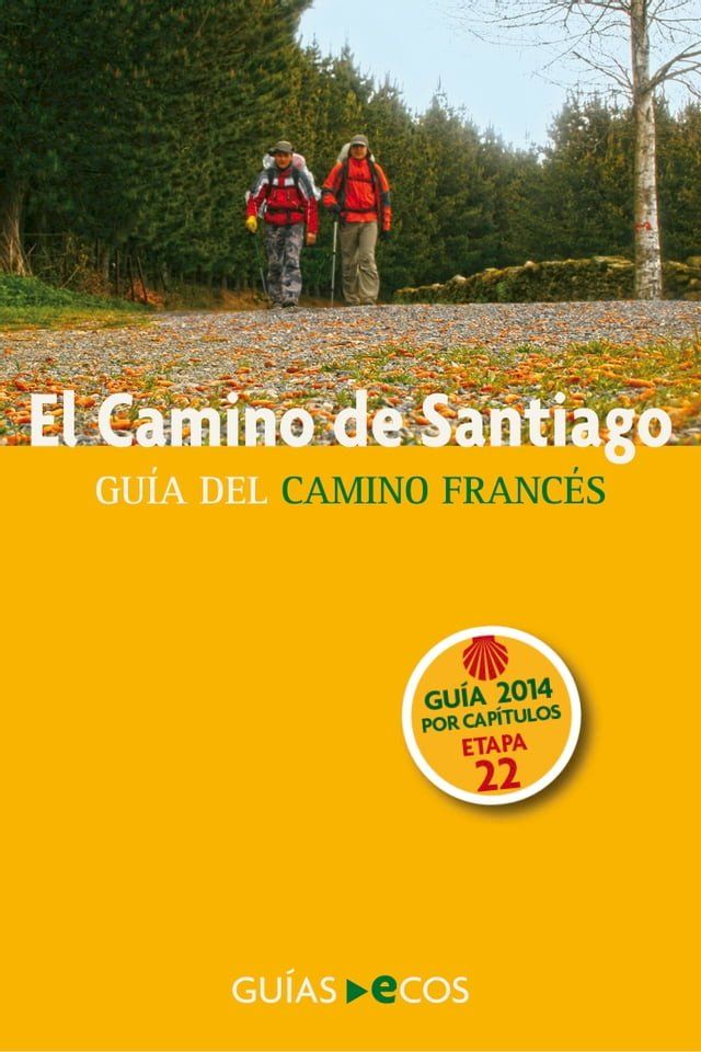  El Camino de Santiago. Etapa 22. De Foncebad&oacute;n a Ponferrada(Kobo/電子書)