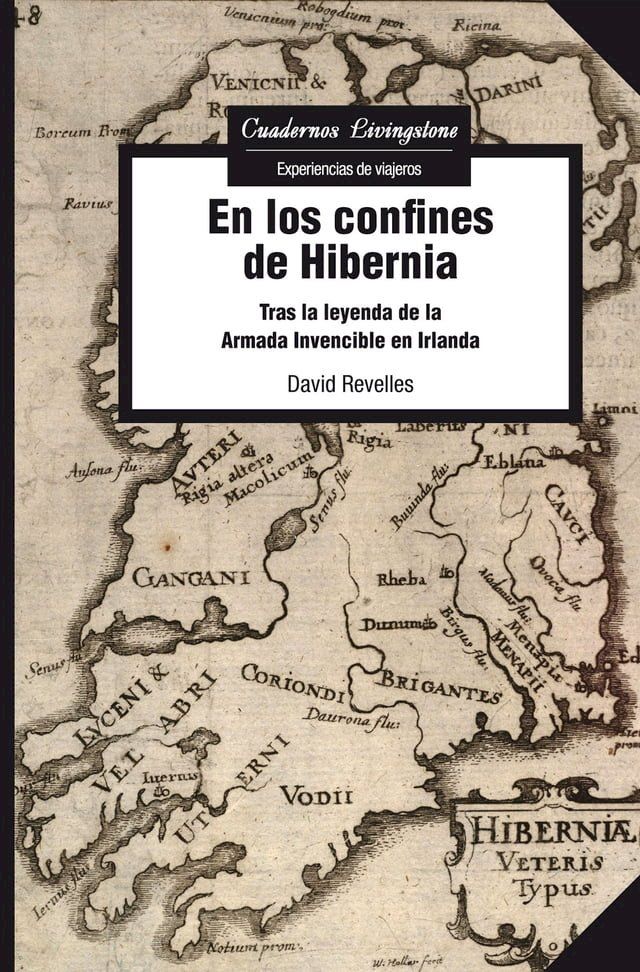  En los confines de Hibernia. Tras la leyenda de la Armada Invencible en Irlanda(Kobo/電子書)