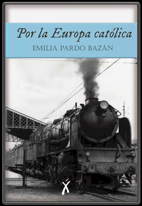 Por la Europa cat&oacute;lica(Kobo/電子書)