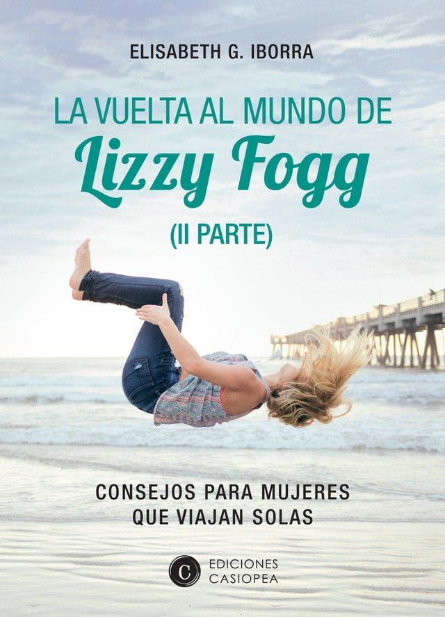  La vuelta al mundo de Lizzy Fogg (II Parte)(Kobo/電子書)