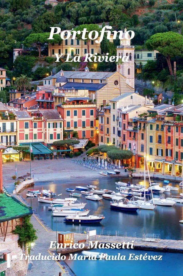  Portofino y la Riviera(Kobo/電子書)