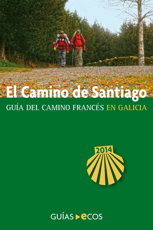  El Camino de Santiago en Galicia. De O Cebreiro a Finisterre(Kobo/電子書)