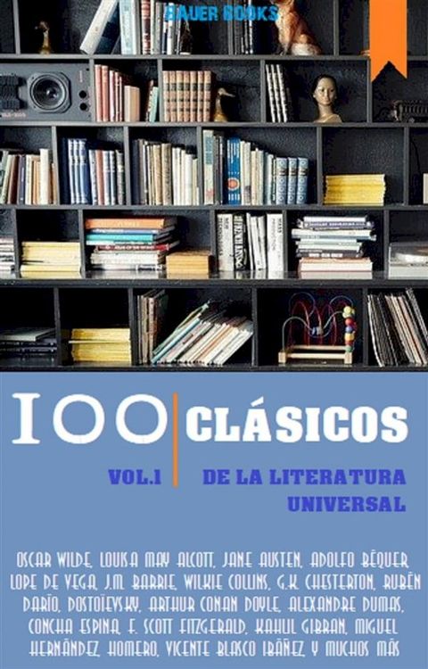 100 Cl&aacute;sicos de la Literatura Universal(Kobo/電子書)